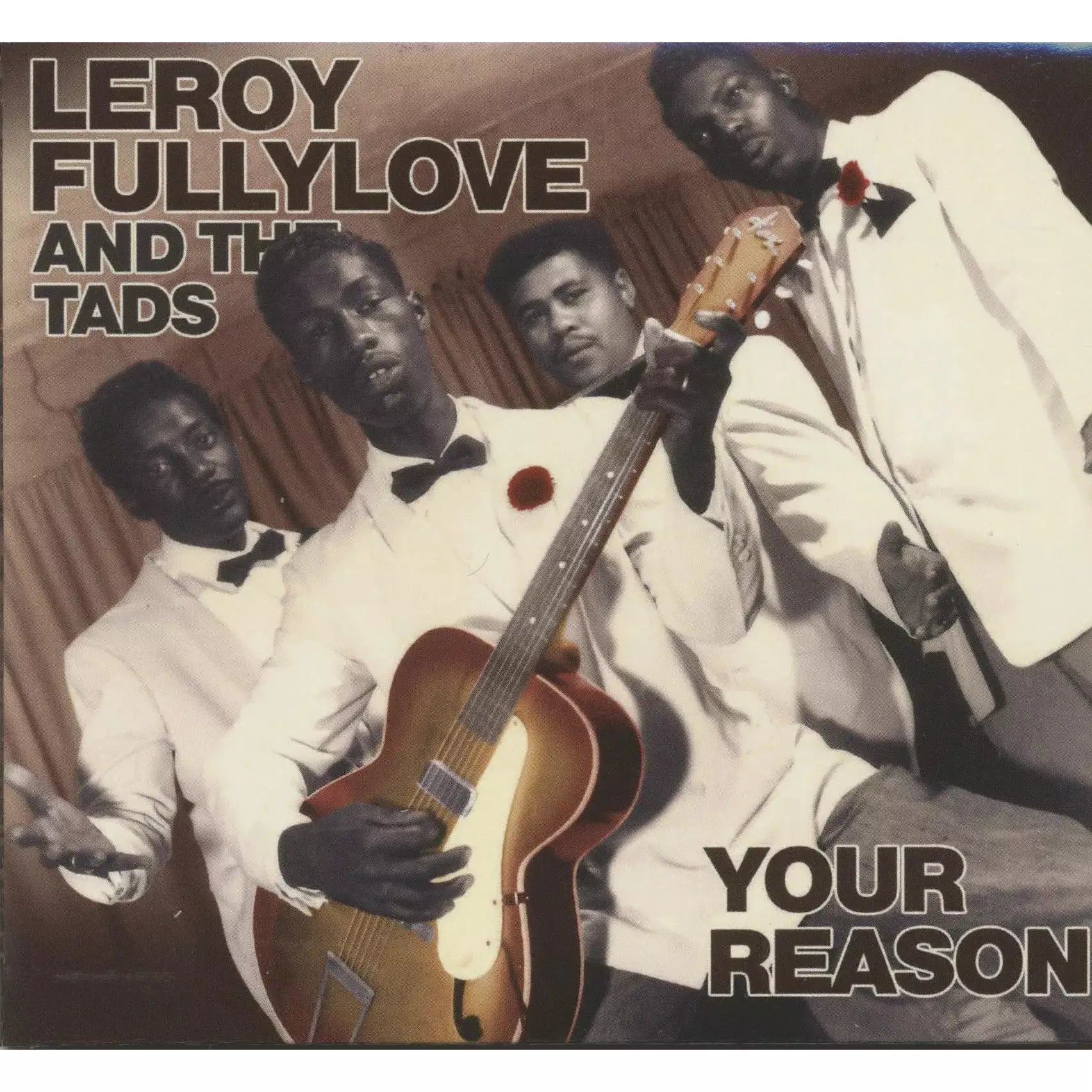 Leroy Fullylove and the Tads - Your Reason - CD - VINYL
