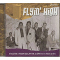 Various Artists - Flyin' High: A Collection Of Phoenix Blues, Rhythm, and Spirit From The 1950's And 60's - CD - VINYL