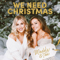 Maddie & Tae - We Need Christmas - 12" EP - VINYL