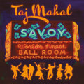 Taj Mahal - Savoy - LP - VINYL