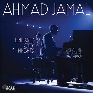 Ahmad Jamal - Emerald City Nights: Live At The Penthouse (1965-1966) - RSD LP - VINYL