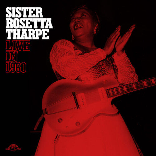 Sister Rosetta Tharpe -  Live in 1960 - LP (RED) - VINYL
