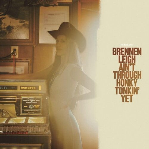 Brennen Leigh - Ain't Through Honky Tonkin' Yet - LP - VINYL