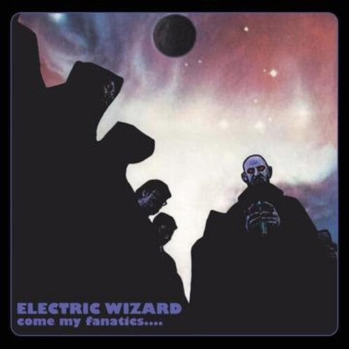 Electric Wizard - Come My Fanatics - LP - VINYL