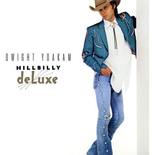 Dwight Yoakam - Hillbilly Deluxe - Indie LP - VINYL