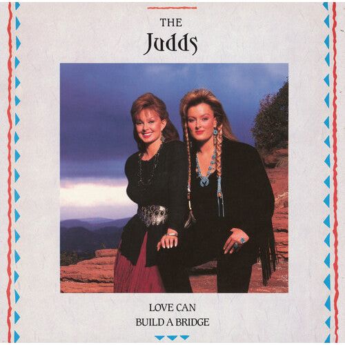 The Judds - Love Can Build A Bridge - LP - VINYL