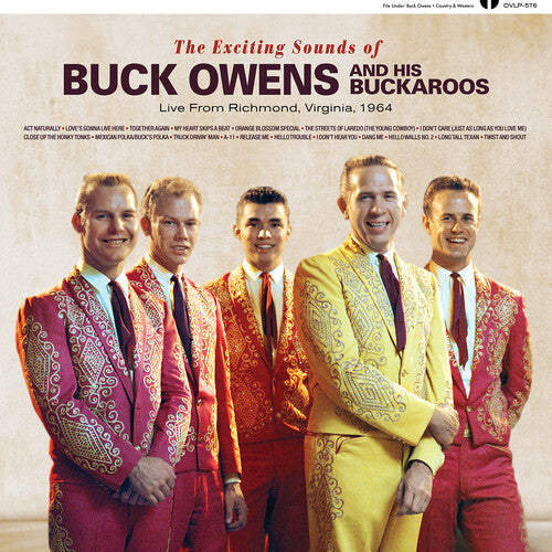 Buck Owens & His Buckaroos - The Exciting Sounds of Buck Owens And His Buckaroos: Live From Richmond, Virginia, 1964 - LP - VINYL