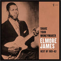 Elmore James - Shake Your Moneymaker: Best Of 1951-62 - LP - VINYL