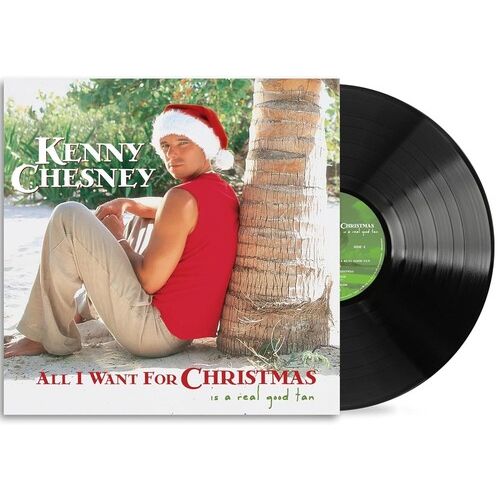 Kenny Chesney - All I Want For Christmas Is A Real Good Tan - LP - VINYL