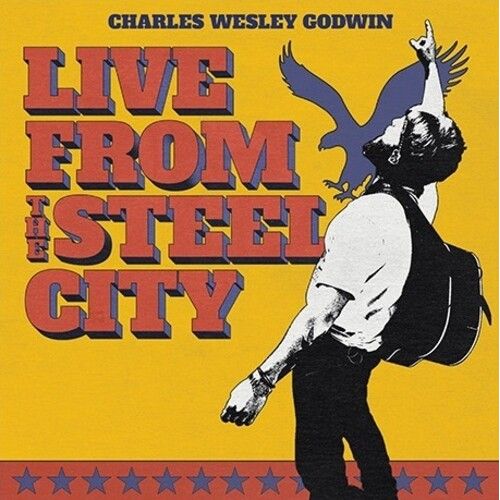 Charles Wesley Godwin - Live From The Steel City - LP - VINYL