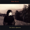 Mary Black - The Holy Ground - Pure Pleasure LP - VINYL