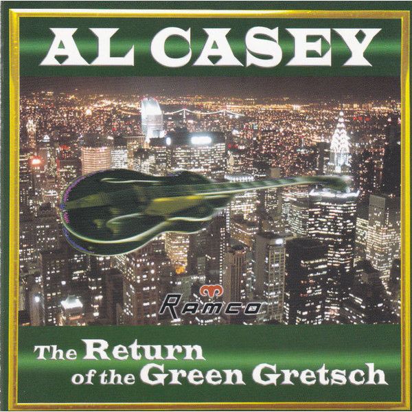 Al Casey - The Return Of The Green Gretsch - CD - VINYL