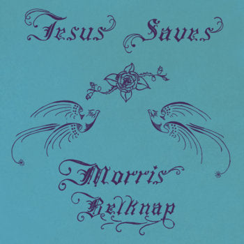 Morris Belknap - Jesus Saves - LP - VINYL