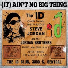 Steve Jordan & The Jordan Brothers - (It) Ain't No Big Thing - CD - VINYL