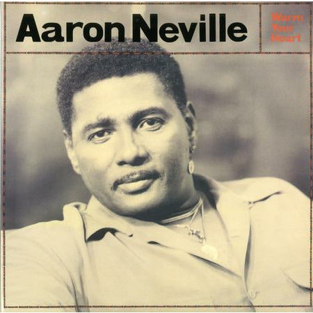 Aaron Neville - Warm Your Heart - Analogue Productions 45rpm LP - VINYL