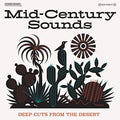 Various Artists - Mid-Century Sounds - Deep Cuts The From Desert - LP - VINYL