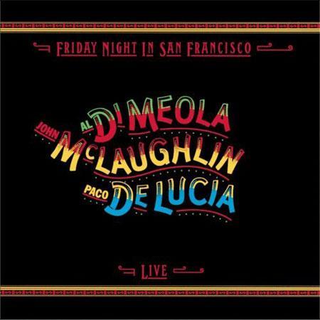 Al Di Meola, John McLaughlin & Paco DeLucia - Friday Night In San Francisco - Impex 33rpm LP - VINYL