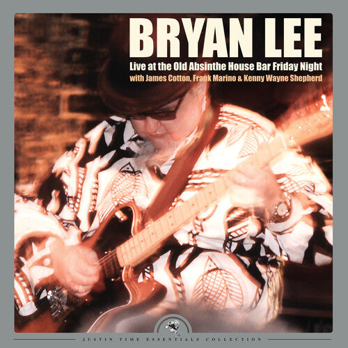 Bryan Lee - Live At The Old Absinthe House Bar... Friday Night - LP - VINYL