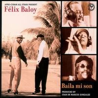 Afro-Cuban All Stars - Afro-Cuban All Stars Present Felix Baloy: Baila mi son -  Pure Pleasure LP - VINYL