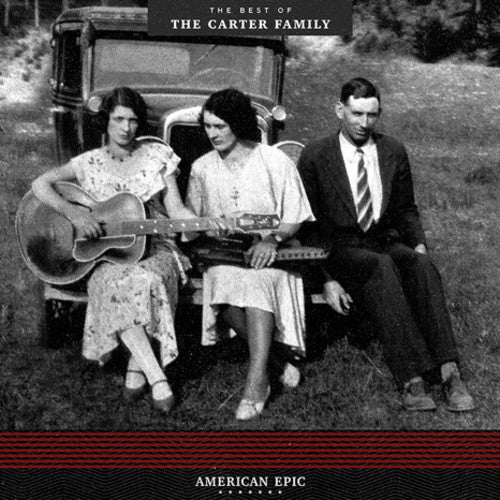 The Carter Family - American Epic The Best Of The Carter Family - LP - VINYL