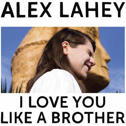 Alex Lahey - I Love You Like A Brother - Indie LP - VINYL