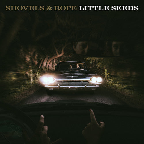 Shovels & Rope - Little Seeds - LP - VINYL
