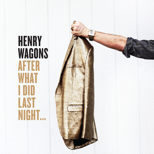 Henry Wagons  - After What I Did Last Night ... - LP - VINYL