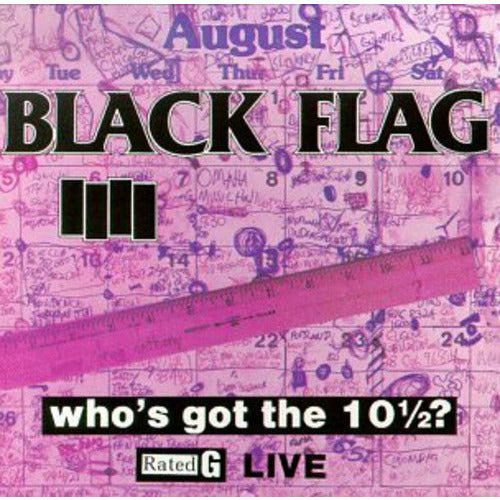 Black Flag - Who's Got The 10 1/ 2? - LP - VINYL