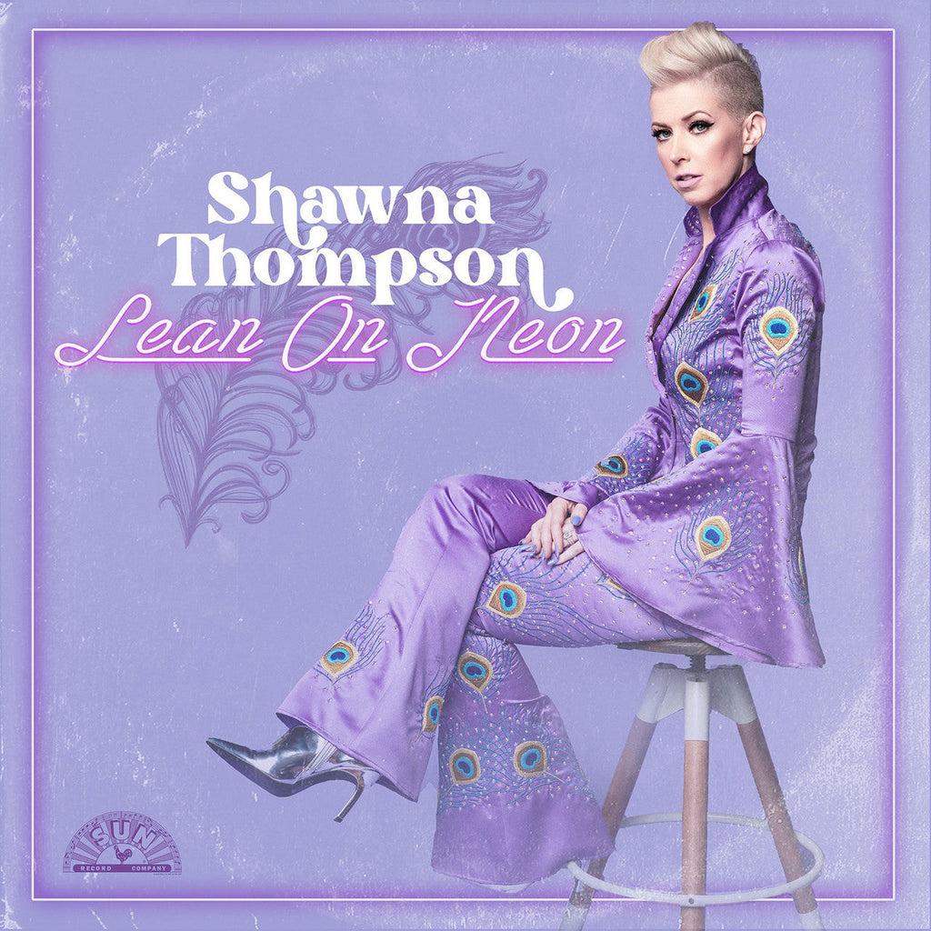 Shawna Thompson - Lean on Neon - LP - VINYL